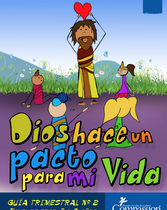 Plan de Estudios de Desarrollo del Niño (Años 7-8) (Dios Hace un Pacto Para Mi Vida - Completo)