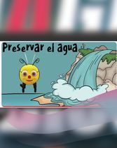 El Mundo de Abby - Preservar el agua